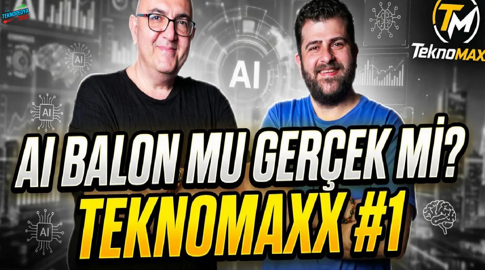 Yapay zeka balon mu gerçek mi? OpenAI iPhone’a rakip oluyor! Nvidia’nın yeni işlemcisi | TeknoMaxx #1