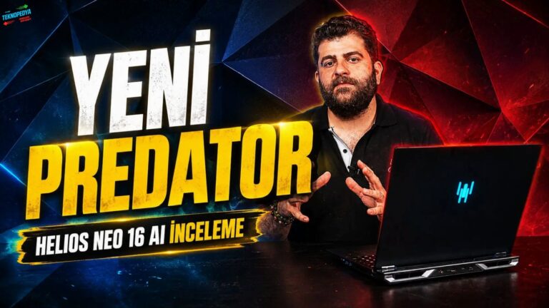 Acer Predator Helios Neo 16 AI İnceleme | 240Hz ekran, 275 HX ve RTX 5070 Ti