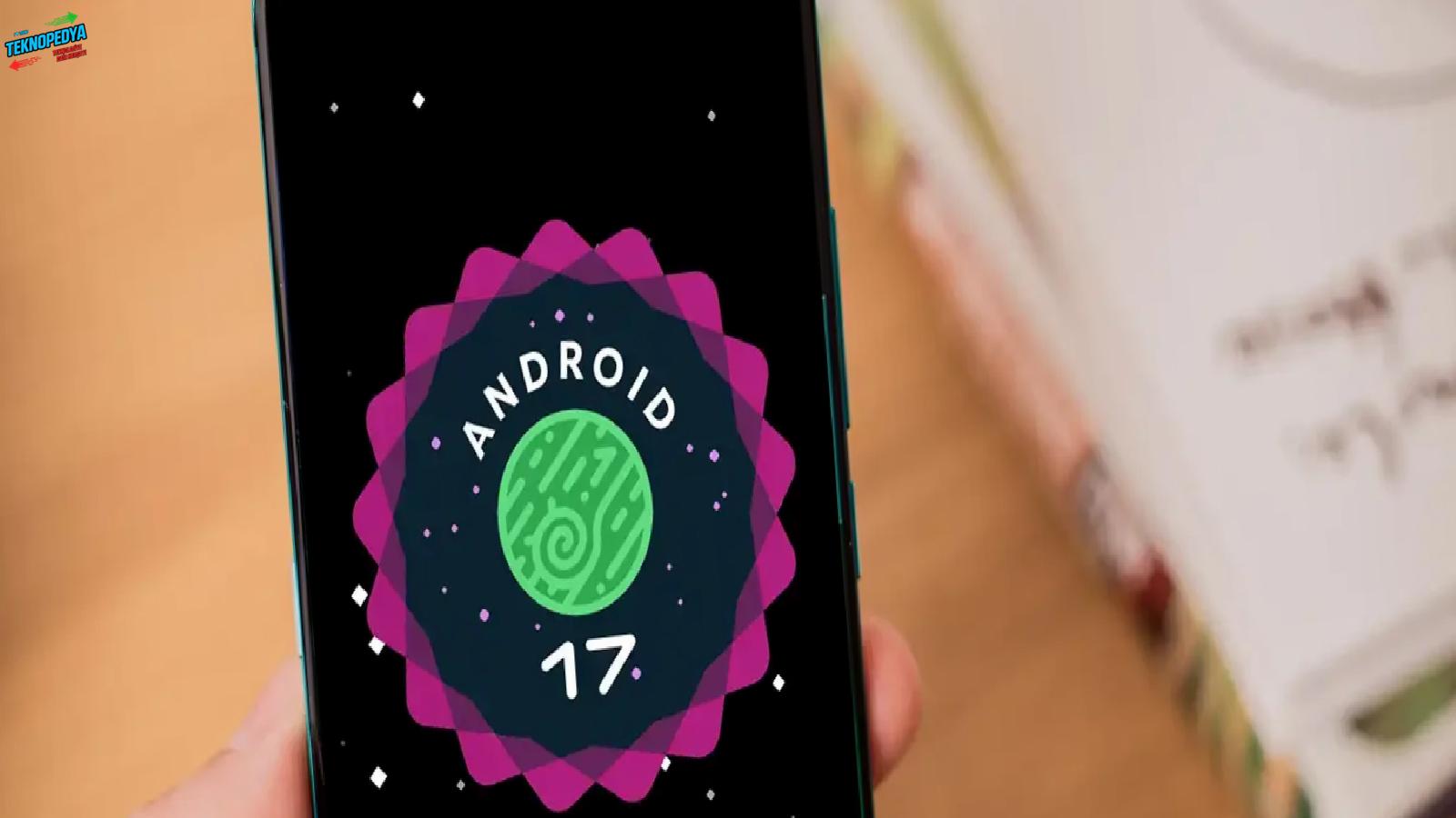 Android 17 QPR1 Beta 4 Yayınladı