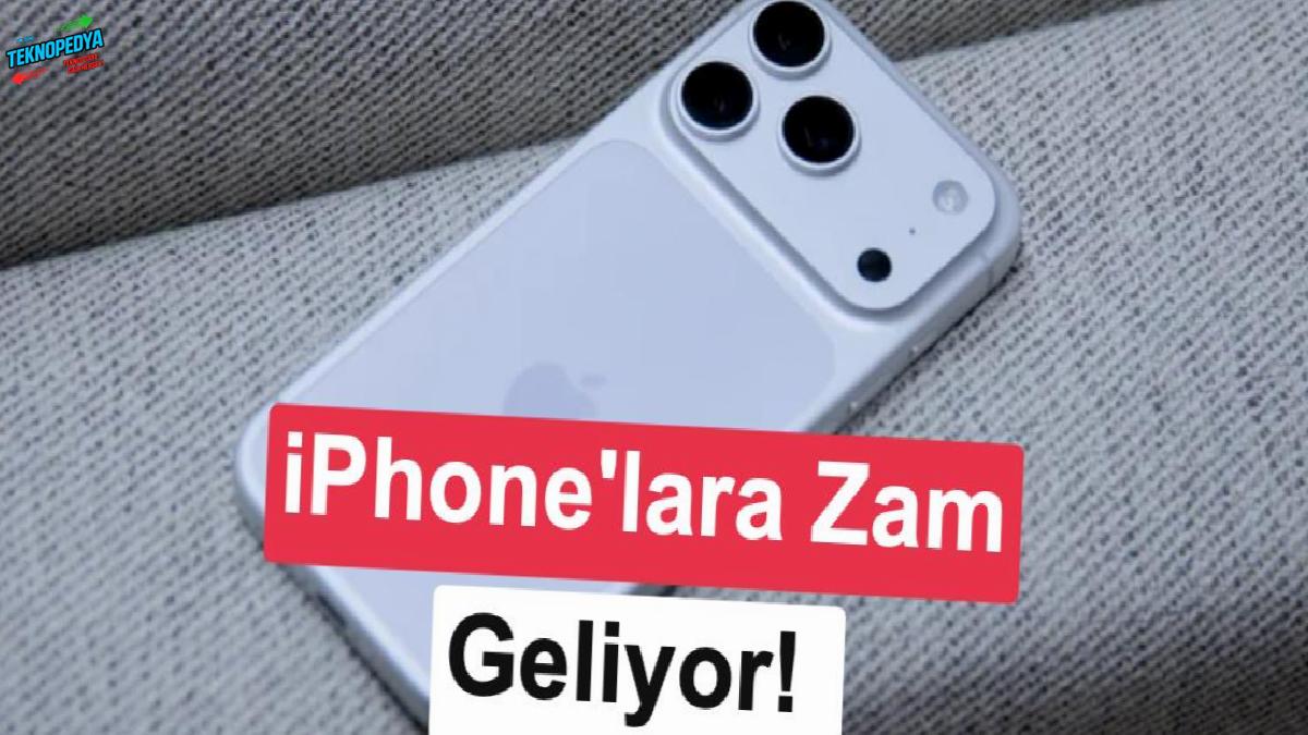 Apple sonbaharı beklemeyecek: iPhone fiyatlarına artırım geliyor!