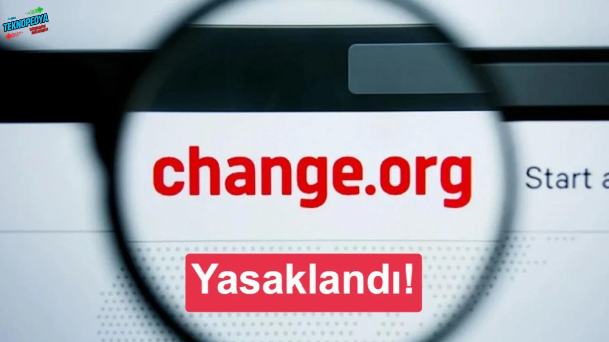 Change.org’a Türkiye’den erişim mahzuru getirildi