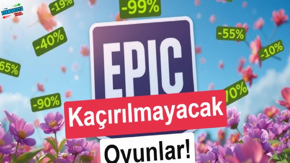 Epic Games’te “Epic” indirimleri başladı: %95’e varan fırsatlar