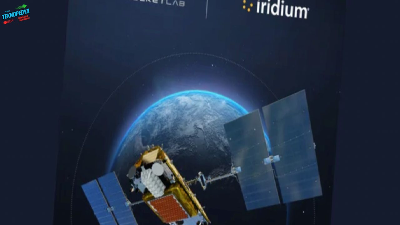Gökyüzünde yeni bir savaş başladı: Rocket Lab, Iridium’u yuttu