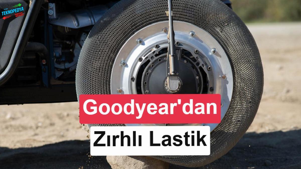 Goodyear, Orta Çağ yoluyla patlamayan zırhlı lastik geliştirdi