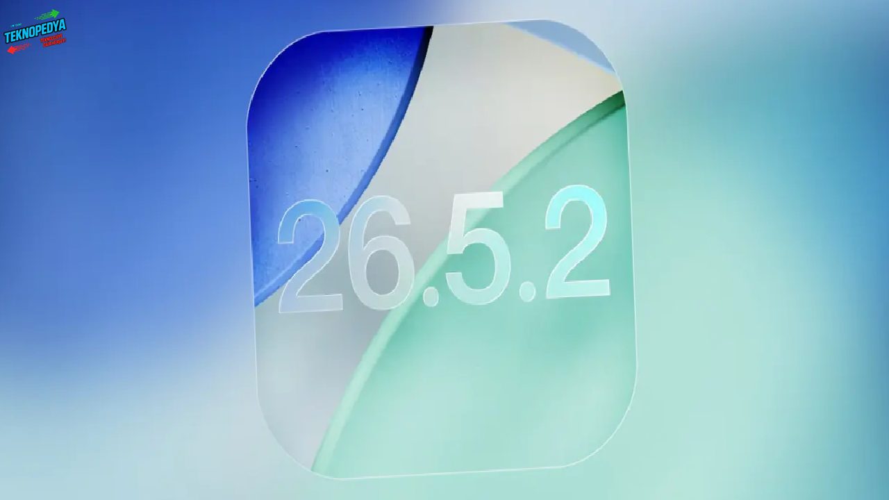 iOS 26.5.2 Güncellemesi Çıktı
