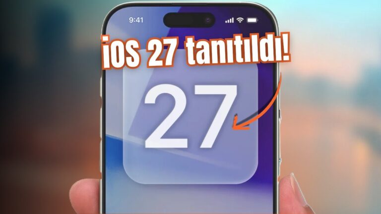 iOS 27 tanıtıldı: İşte iPhone’lara gelen yenilikler