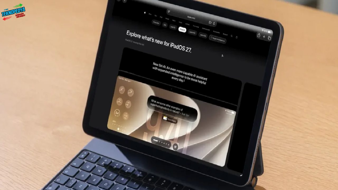 iPadOS 27 Bu iPad’lere Gelmiyor