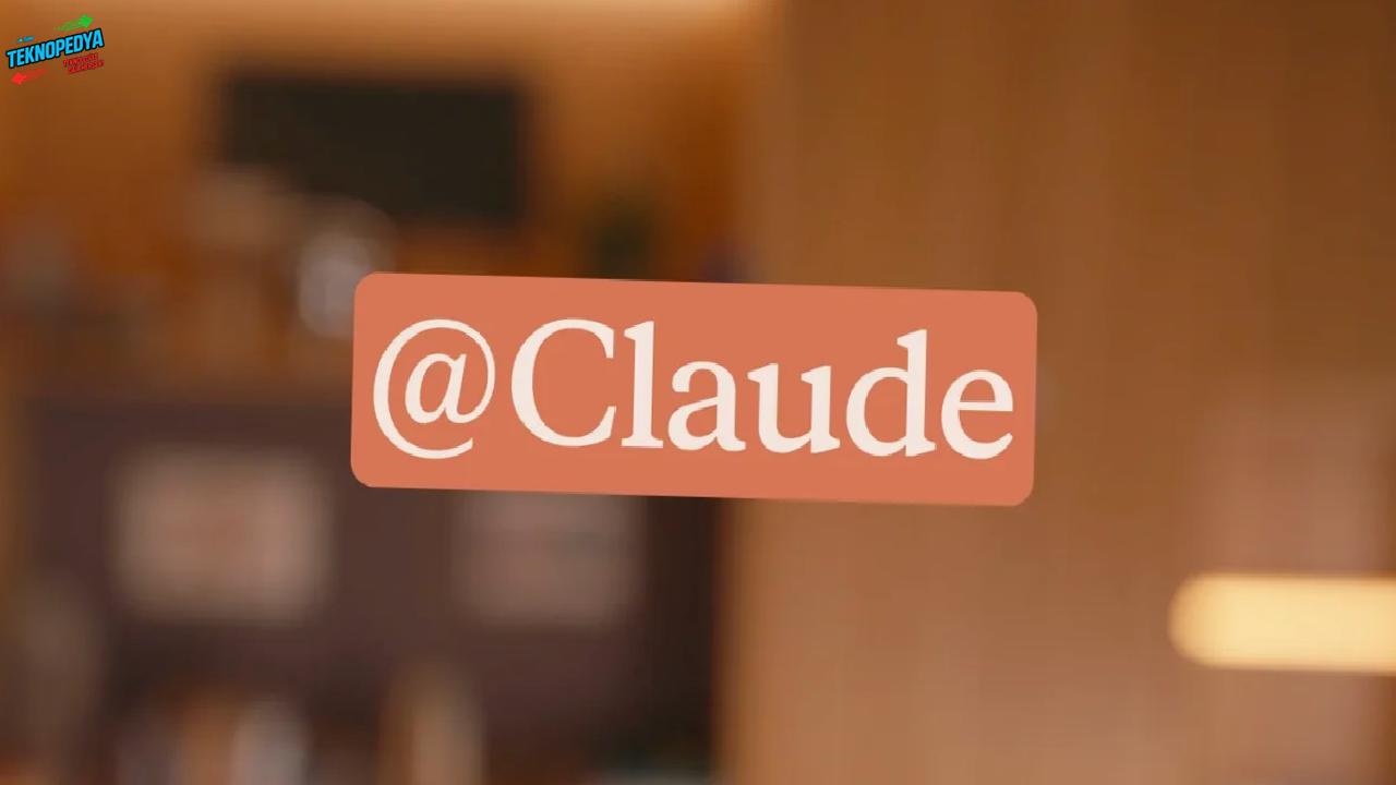 İşlerinizi Devredebileceğiniz Yapay Zeka: Claude Tag Tanıtıldı