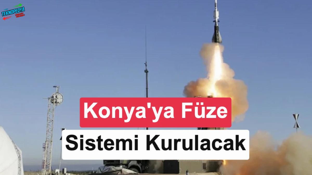 MSB: “Konya’ya SAMP/T hava savunma sistemi konuşlandırılacak”