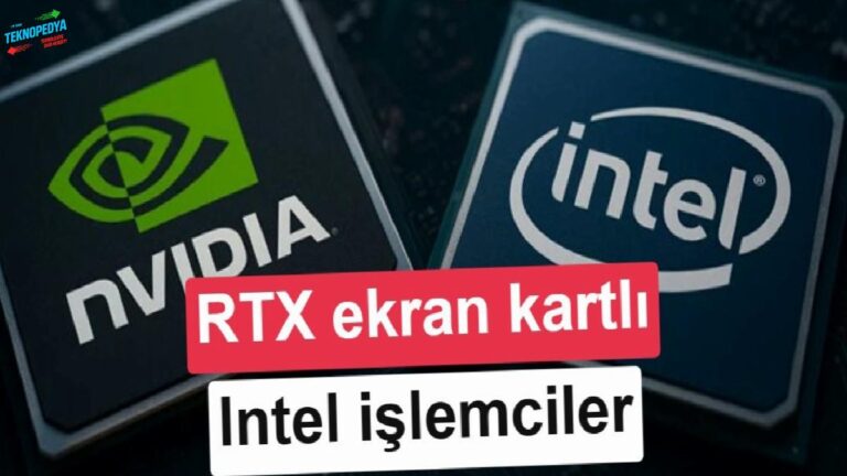 Nvidia RTX GPU’lu Intel işlemciler için tarih paylaşıldı