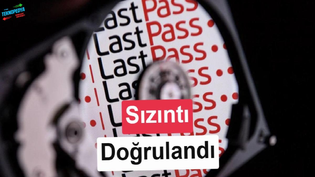 Şifre yöneticisi LastPass, kullanıcı bilgilerini yeniden hacker’lara kaptırdı