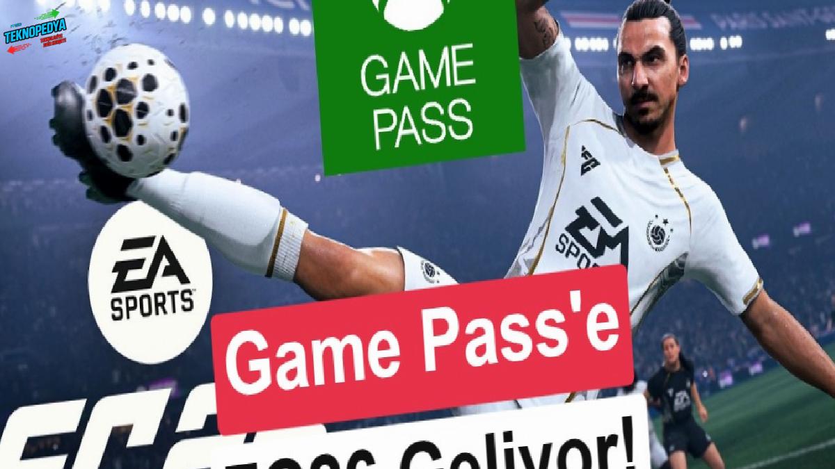 Xbox Game Pass’e eklenecek yeni oyunlar açıklandı: FC 26 geliyor