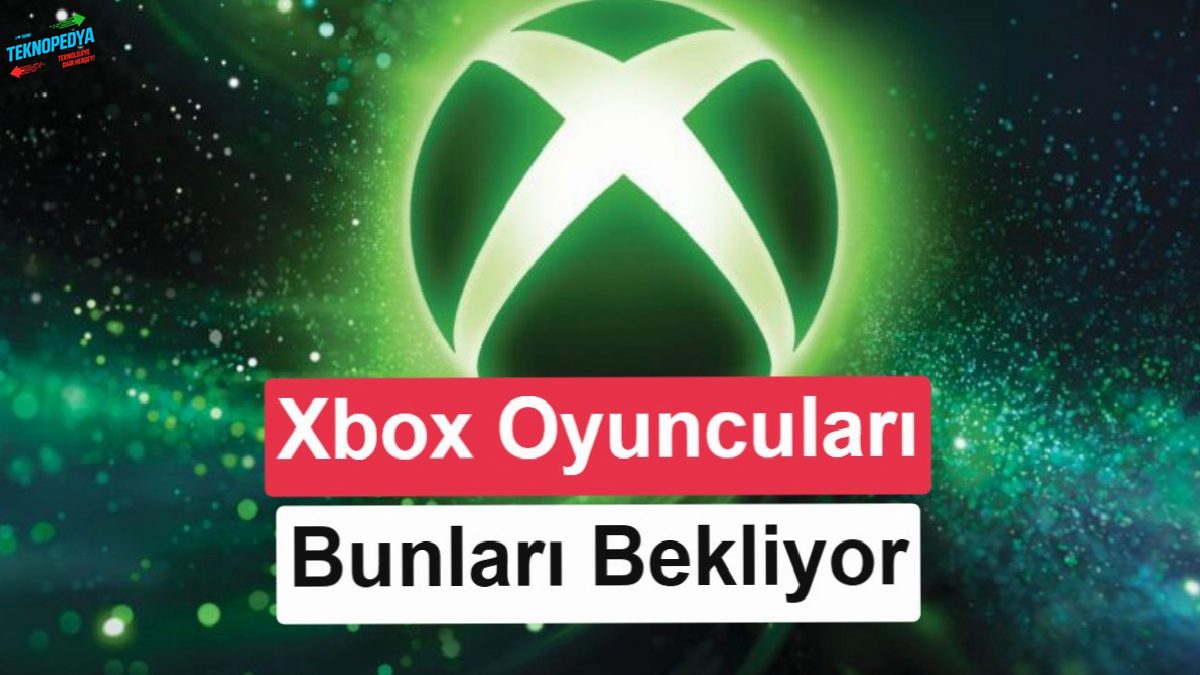 Xbox oyuncularının en çok beklediği 10 oyun muhakkak oldu