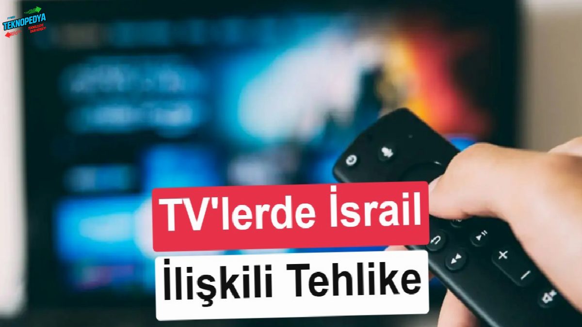2 milyon akıllı TV’yi ele geçiren İsrail ilişkili botnete darbe