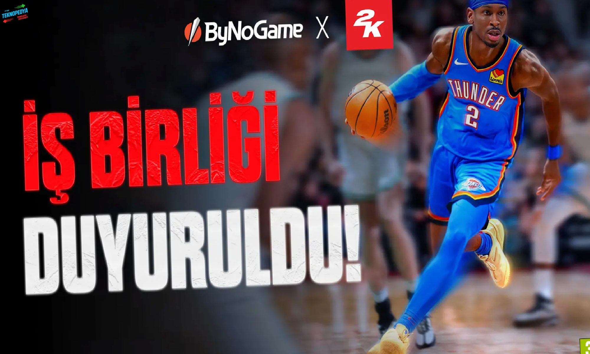 2K Games ve ByNoGame’den Stratejik İş Birliği