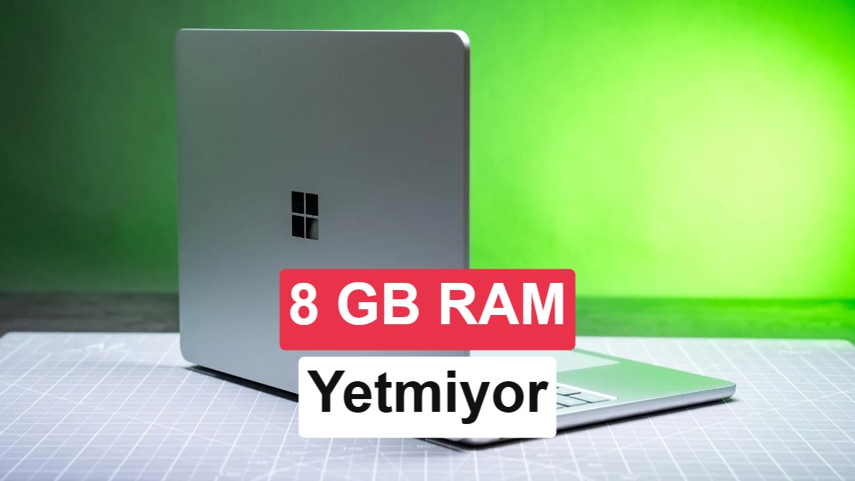 8 GB RAM’li Surface Laptop, günlük görevlerde donuyor: Ne oldu?