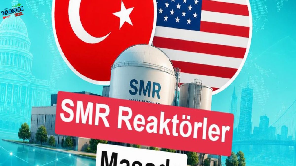 ABD’den Türkiye’nin “SMR” nükleer reaktör planlarına dayanak iletisi