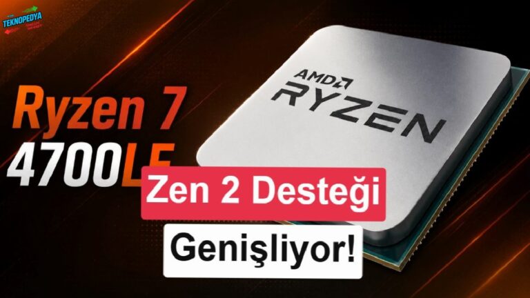 AMD Ryzen 7 4700LE sessiz sedasız tanıtıldı: Zen 2 işlemcilere yeni takviye