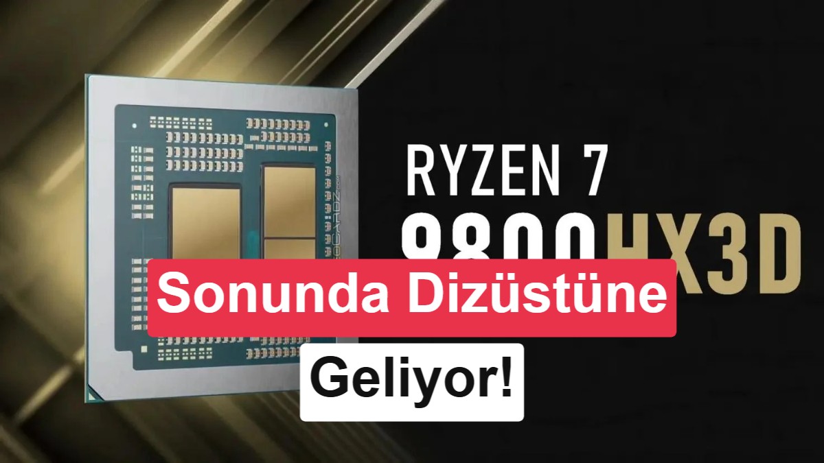 AMD Ryzen 7 9800HX3D: Oyun Performansı için Yeni Bir Seçenek