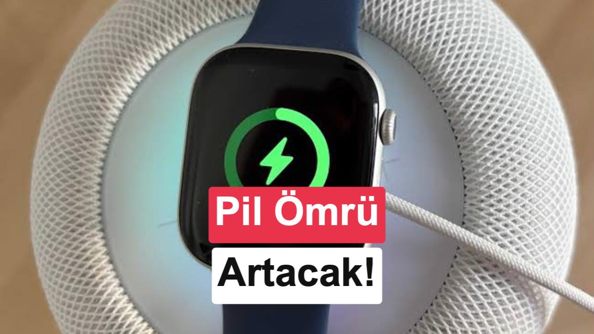 Apple Watch Pili Uzun Süre Kullanılabilecek: watchOS 27’nin Yeni Özellikleri
