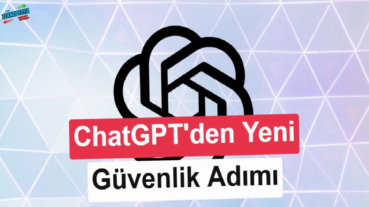 ChatGPT’de şiddet ihlaline karşı OpenAI’dan ebeveynlere erken ihtar