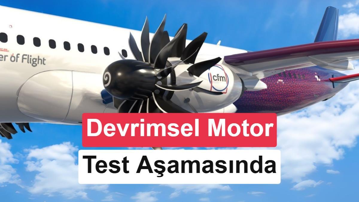 Devrimci Açık Fanlı Uçak Motoru Test Aşamasına Geçti