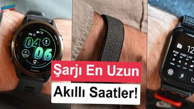 En uzun pil ömrüne sahip akıllı saatler: Temmuz 2026