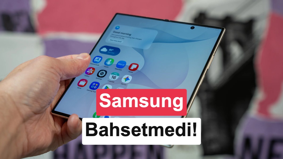 Galaxy Z Fold 8 Serisi S Pen Desteğini Desteklemiyor: Samsung’un Yeni Katlanabilir Telefonu