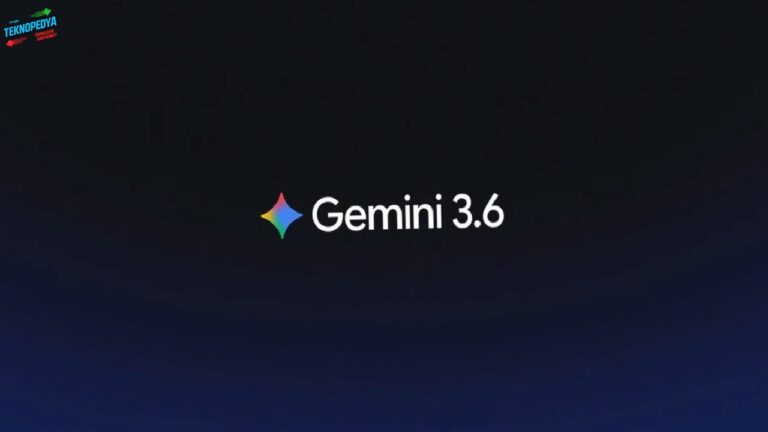 Gemini 3.6 Flash Duyuruldu: Google’ın Yeni Yapay Zeka Modelleri Neler Sunuyor?
