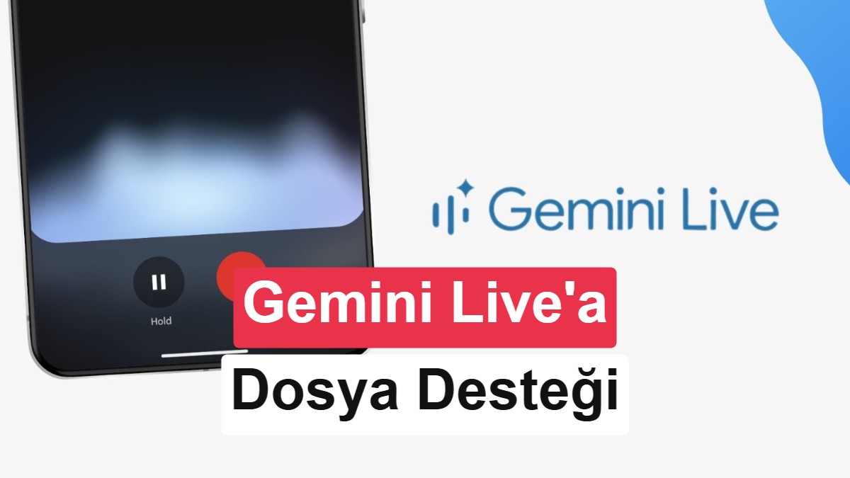 Gemini Live’de Ekran Paylaşımını Geliştiren Yeni Desteği Bekliyoruz