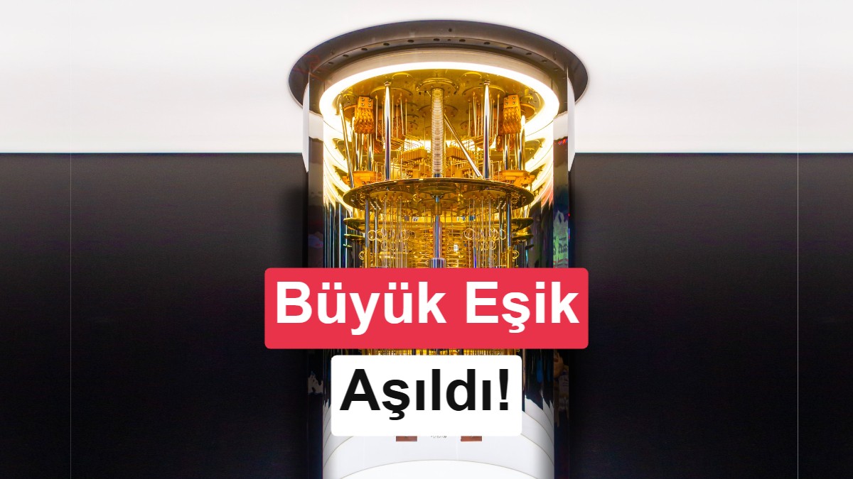 IBM, Kuantum Bilgisayarların En Büyük Sorunlarını Çözmüş Olabilir