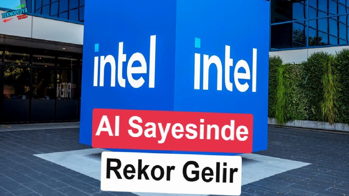 Intel’den 15 yılın en güçlü büyümesi: Yapay zeka ile gelirler fırladı