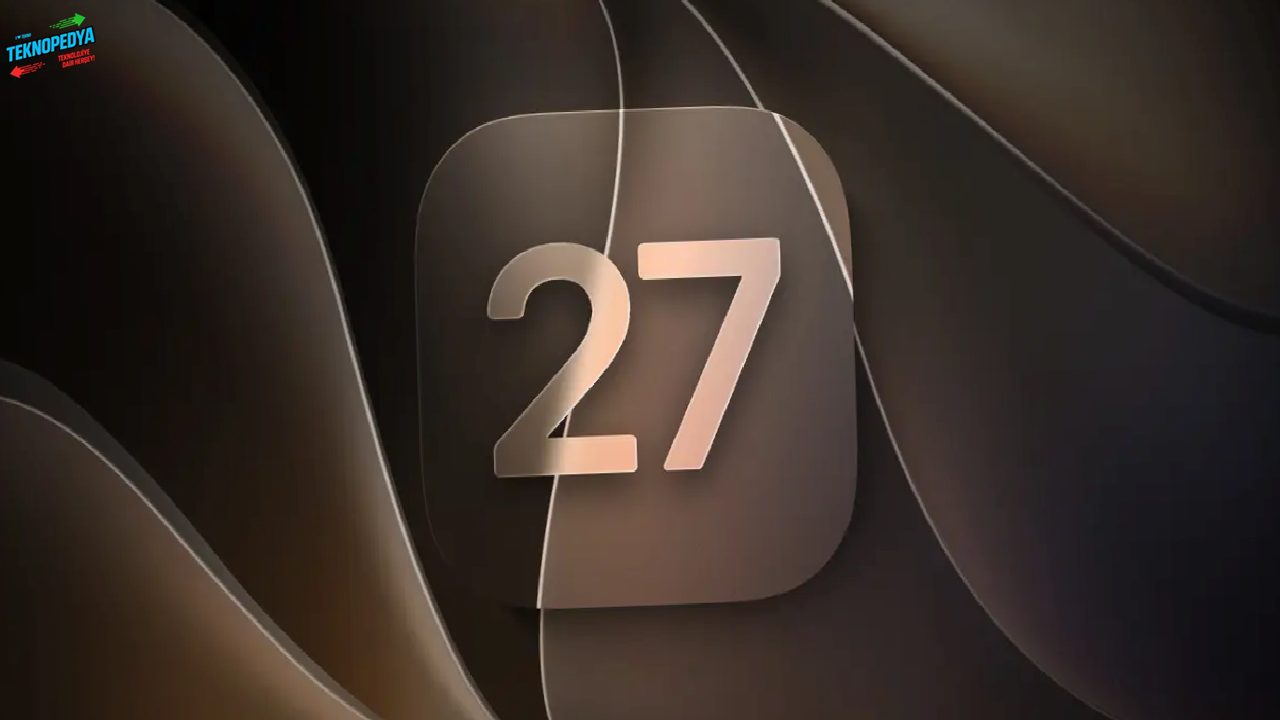 iOS 27 Performansını Artıracak 10 Kıymetli Yenilik