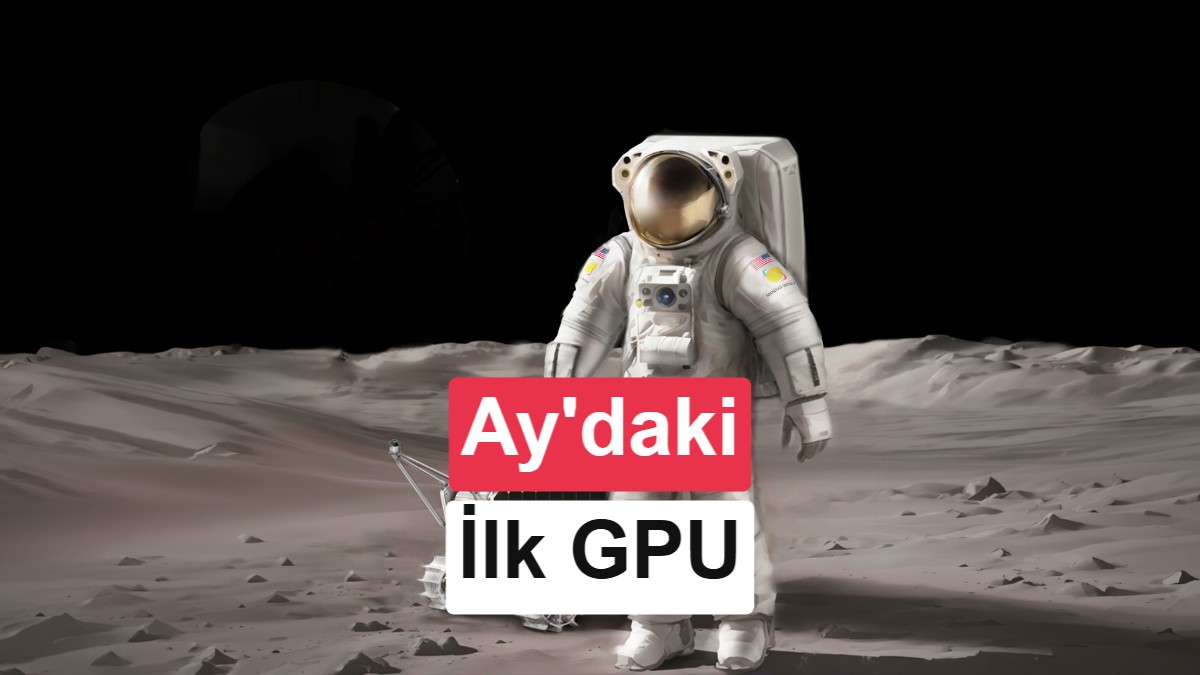 Nvidia’nın Ay’a Taşınan GPU’ları, Keşif Araçlarını Güçlendirebilir