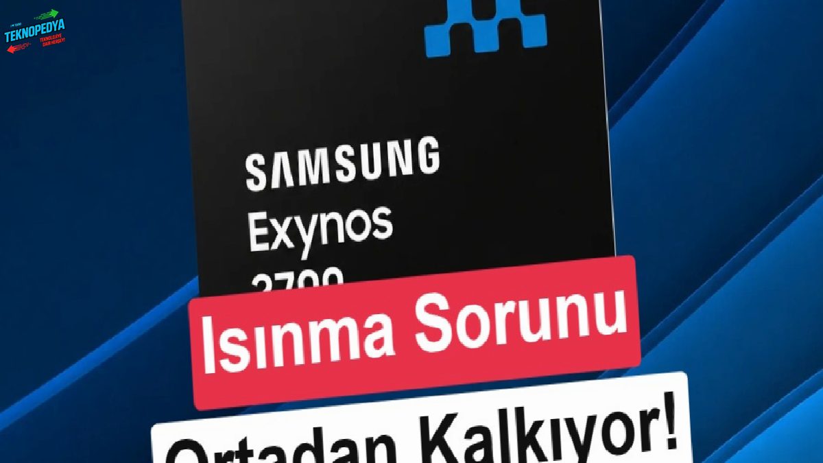 Samsung, Exynos 2700 ile tasarımı değiştiriyor: Daha serin çalışacak