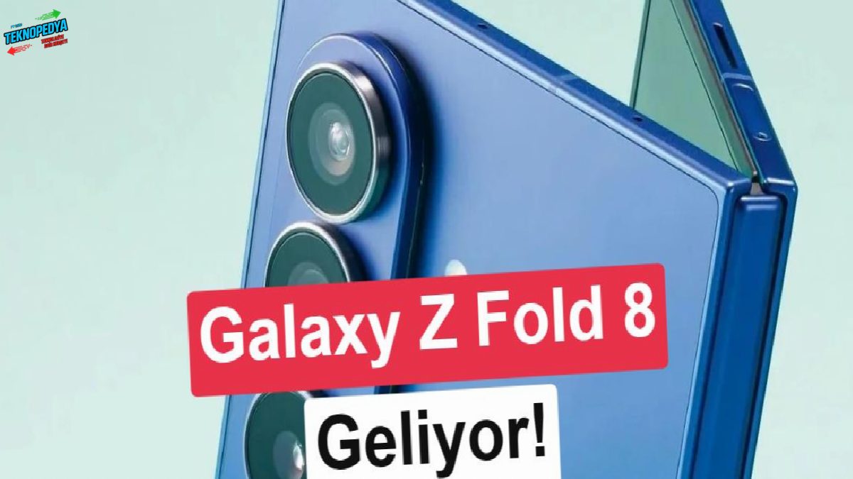 Samsung Galaxy Z Fold 8’i tanıtmaya başladı: İşte imgeler