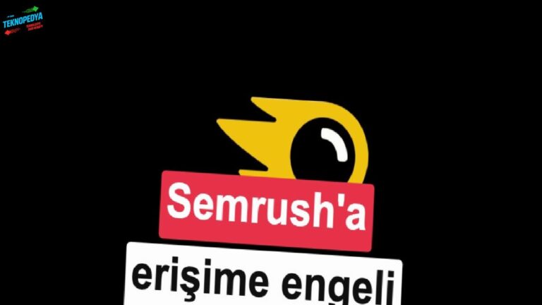 SEO platformu Semrush Türkiye sayfasına erişim pürüzü getirildi