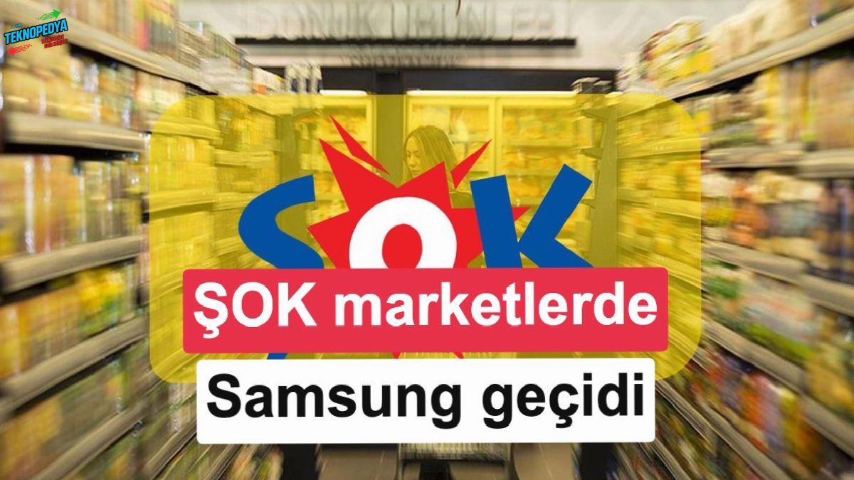 ŞOK marketlerde Samsung eser geçidi var