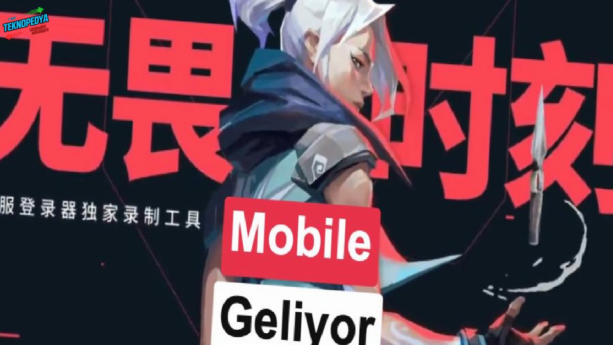 Valorant mobile geliyor: Çin’de indirme rekoru kırdı!