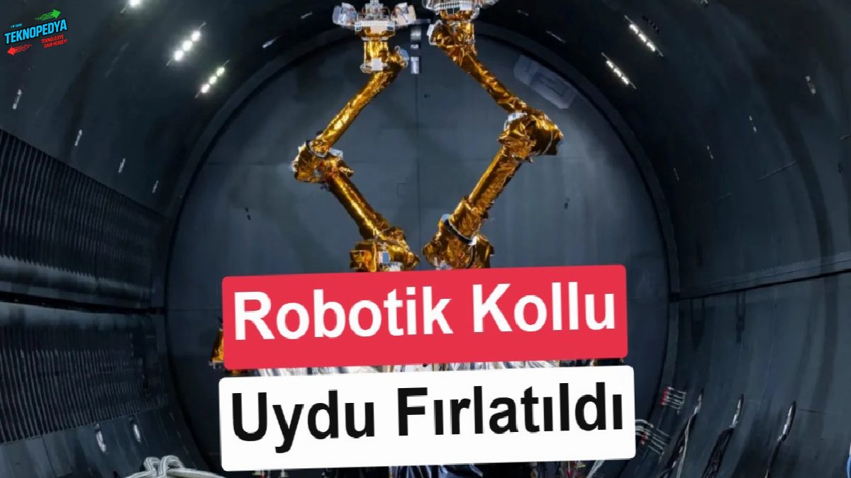Yörüngeye robotik kollu uzay aracı gönderildi: Uyduları tamir edecek!
