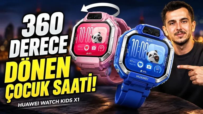 360 Derece Dönen Çift Kameralı Çocuk Saati: Huawei Watch Kids X1 İncelemesi
