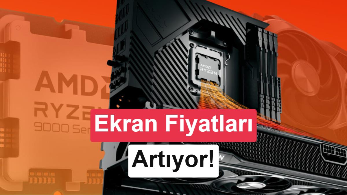 AMD Fiyat Artışına Hazırlanıyor: Radeon RX 9000 Serisi de Etkileniyor