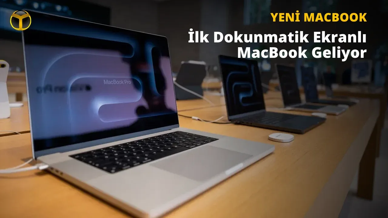 Apple, Ekim Ayında Dokunmatik Ekranlı MacBook Pro’yu Tanıtacak