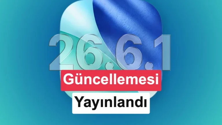 Apple, iOS 26.6.1 Güncellemesini Sunuyor