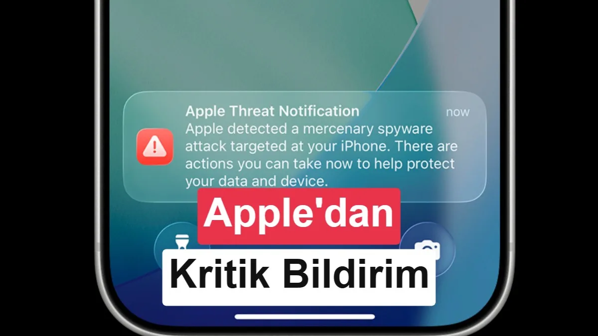 Apple, Pegasus Benzeri Casus Yazılımlara Karşı Kullanıcıları Uyarıyor