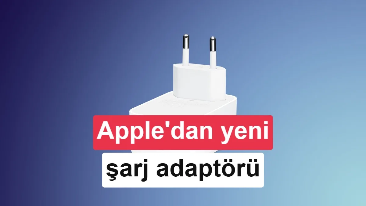 Apple Yeni Dinamik Şarj Adaptörünü Satışa Sunuyor