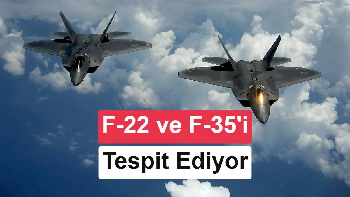 Çin, F-22 ve F-35’in Isı İzini Tespit Eden Yapay Zeka Sistemi Geliştirdi