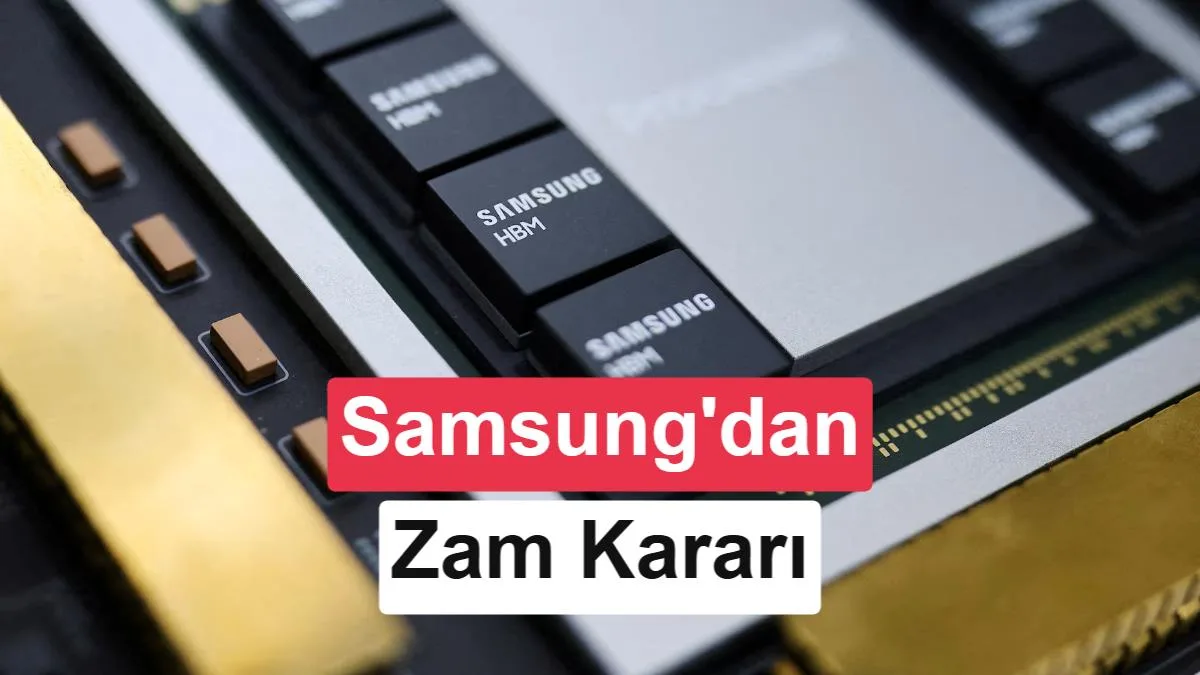Çip sektörüne bir darbe daha: Samsung yüzde 15 zam yaptı
