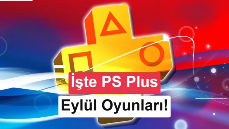 Eylül 2026 PS Plus Kütüphanesi Açıklandı: 6.400 TL Değerinde Oyunlar