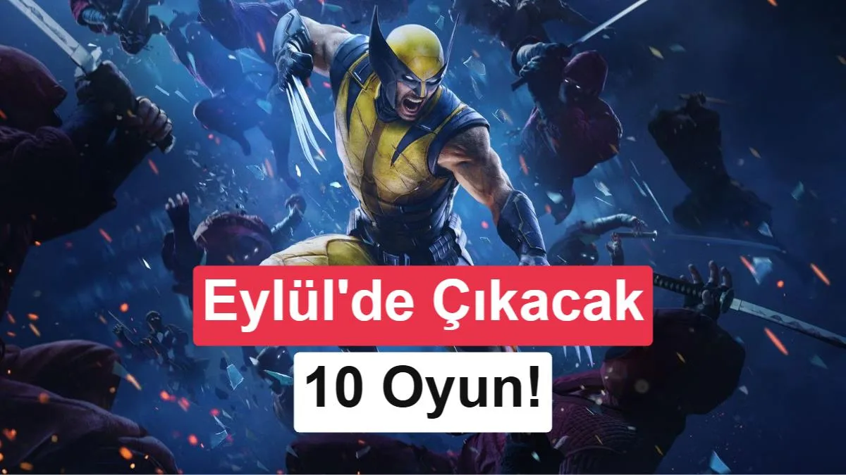 Eylül’de Çıkacak En Öne Çıkan 10 Oyun